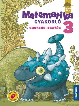 DinóSuli - Matematika gyakorló 3. osztály - Szorzás-osztás