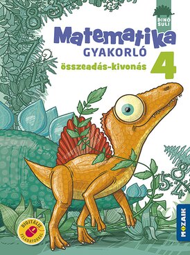DinóSuli - Matematika gyakorló 4. osztály - Összeadás, kivonás