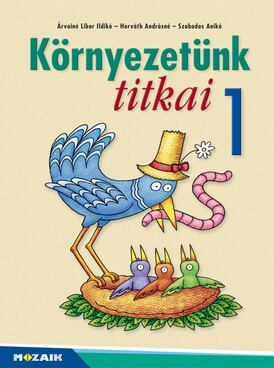 Környezetünk titkai 1.