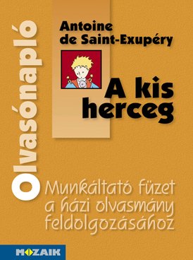 A. de Saint Exupery: A kis herceg