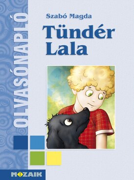Szabó Magda: Tündér Lala