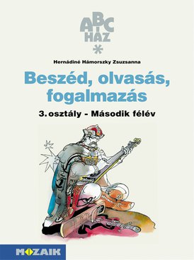 Beszéd, olvasás, fogalmazás 3. munkafüzet - II. félév