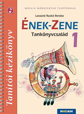 Ének-Zene 1. tanítói kézikönyv