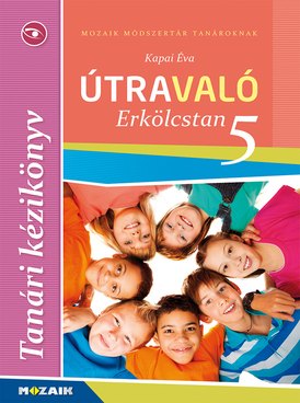 Útravaló - Erkölcstan 5. kézikönyv