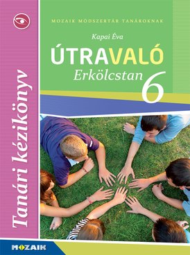Útravaló - Erkölcstan 6. kézikönyv