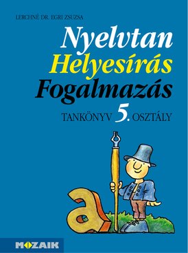 Nyelvtan, helyesírás, fogalmazás 5.