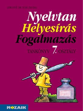 Nyelvtan, helyesírás, fogalmazás 7.