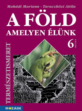 A Föld, amelyen élünk 6.