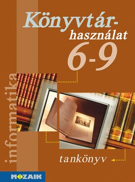 Informatika - Könyvtárhasználati ismeretek 6-9.o.