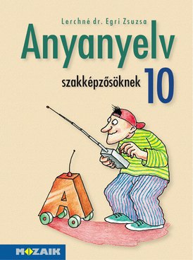 Anyanyelv szakképzősöknek 10.