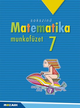 Sokszínű matematika 7. munkafüzet