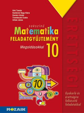 Sokszínű matematika 10. feladatgyűjtemény
