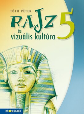Rajz és vizuális kultúra 5.