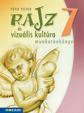 Rajz és vizuális kultúra 7.