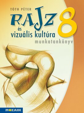 Rajz és vizuális kultúra 8.