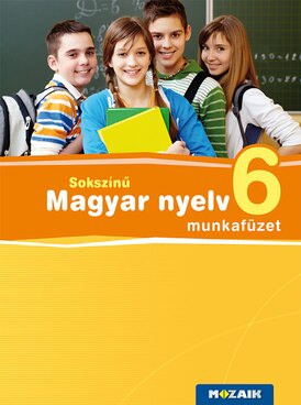 Sokszínű magyar nyelv 6. munkafüzet