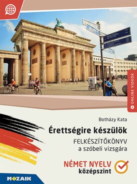 Érettségire készülök - Német nyelv, középszint, szóbeli