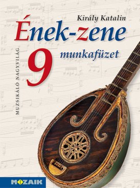 Ének-Zene 9. munkafüzet