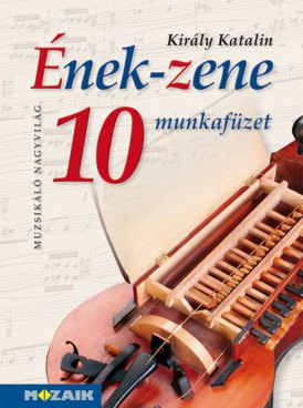Ének-Zene 10. munkafüzet