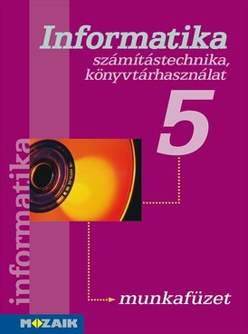 Informatika 5. munkafüzet