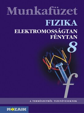 Fizika 8. munkafüzet