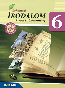 Sokszínű irodalom 6. Kiegészítő tananyag