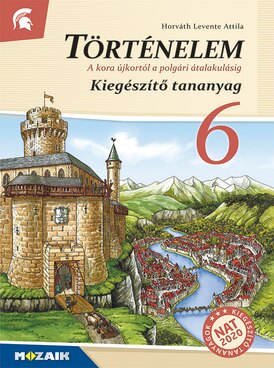 Történelem 6. Kiegészítő tananyag