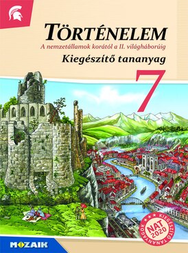 Történelem 7. Kiegészítő tananyag