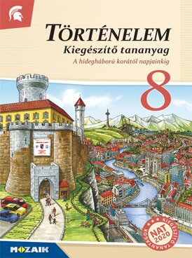 Történelem 8. Kiegészítő tananyag