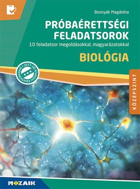Próbaérettségi feladatsorok - Biológia, középszint
