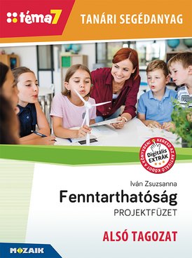 Tanári segédanyag - Fenntarthatóság ALSÓ TAGOZAT (Téma7)