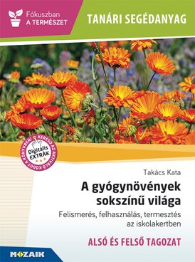 A gyógynövények sokszínű világa - Tanári segédanyag