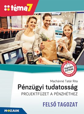 Pénzügyi tudatosság - Felső tagozat (Projektfüzet a pénzhéthez)