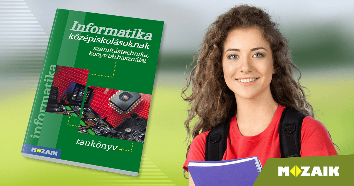 Informatika középiskolásoknak - Számítástechnika, könyvtárhasználat ...