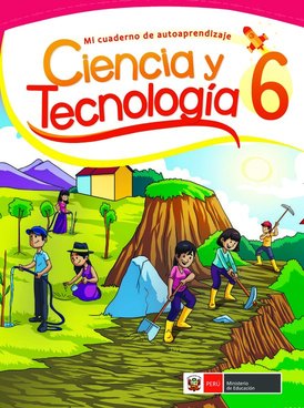 Ciencia y tecnología 6 - Mi cuaderno de autoaprendizaje - Educación ...