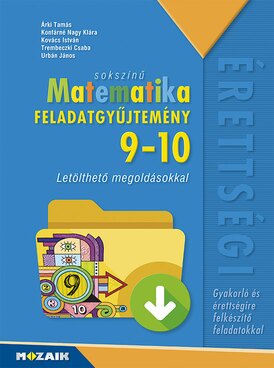 Sokszínű matematika 9-10. feladatgyűjtemény