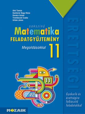 Sokszínű matematika 11. feladatgyűjtemény