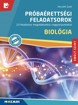 Próbaérettségi feladatsorok - Biológia, emelt szint