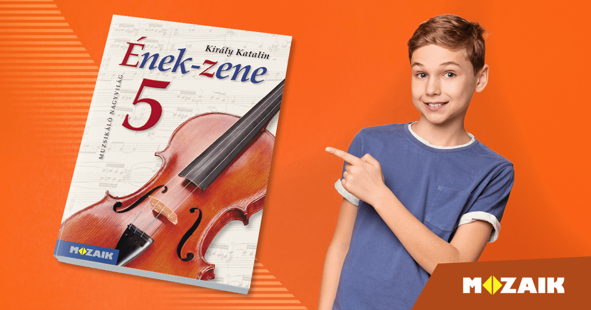 Ének-Zene 5. - - Enseignement et apprentissage numériques Mozaik