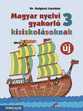 Magyar nyelvi gyakorló kisiskolásoknak 3.